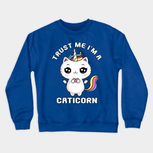 Kawaii Trust me Caticorn Unicorn Cat Kittycorn Crewneck Sweatshirt